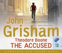 The Accused written by John Grisham performed by Richard Thomas on CD (Unabridged)